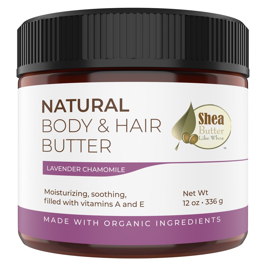 Lavender Chamomile Natural Body Hair Butter - Shea Butter Like Whoa