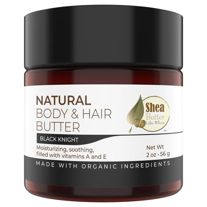 Black Knight Natural Body & Hair Butter - Shea Butter Like Whoa