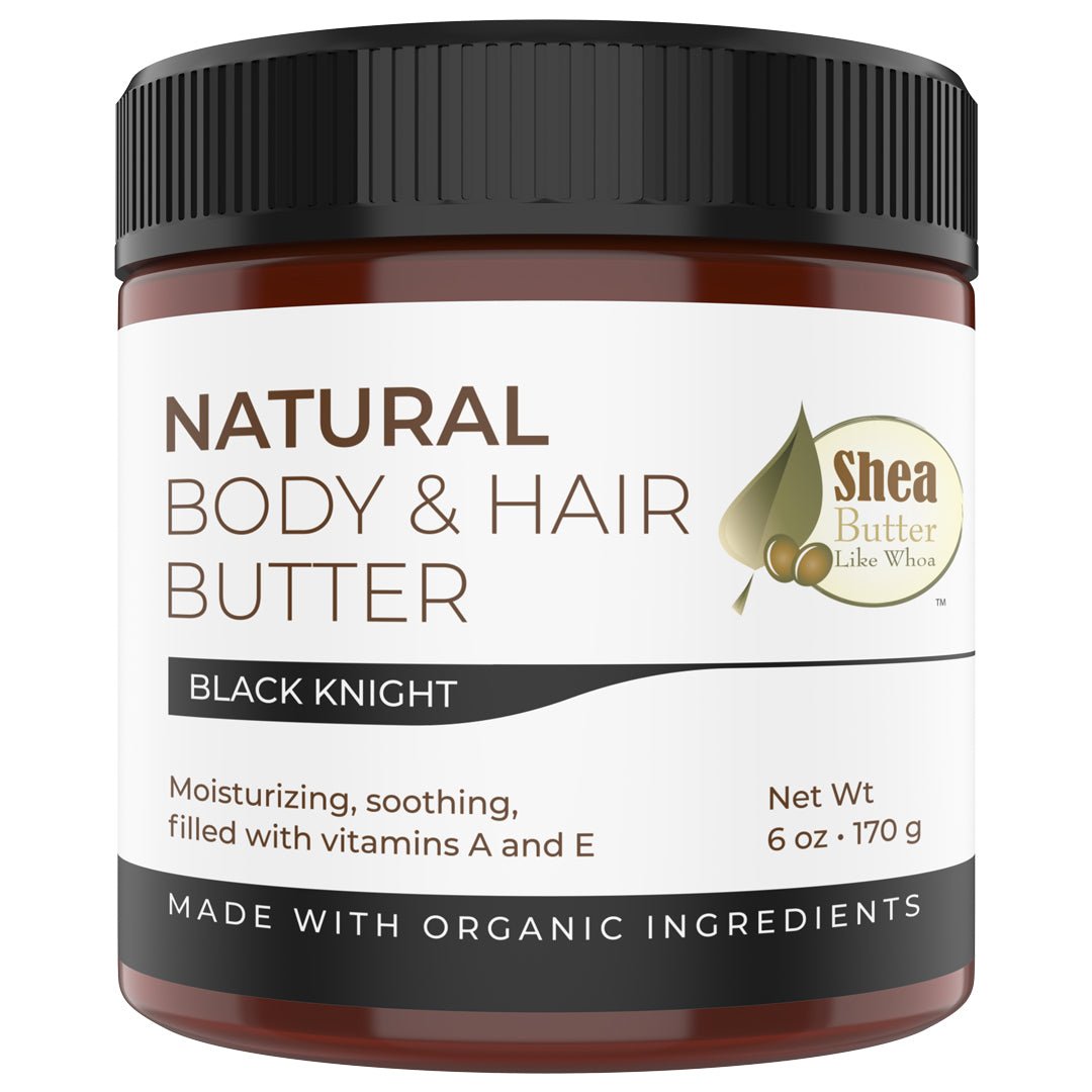 Black Knight Natural Body & Hair Butter - Shea Butter Like Whoa
