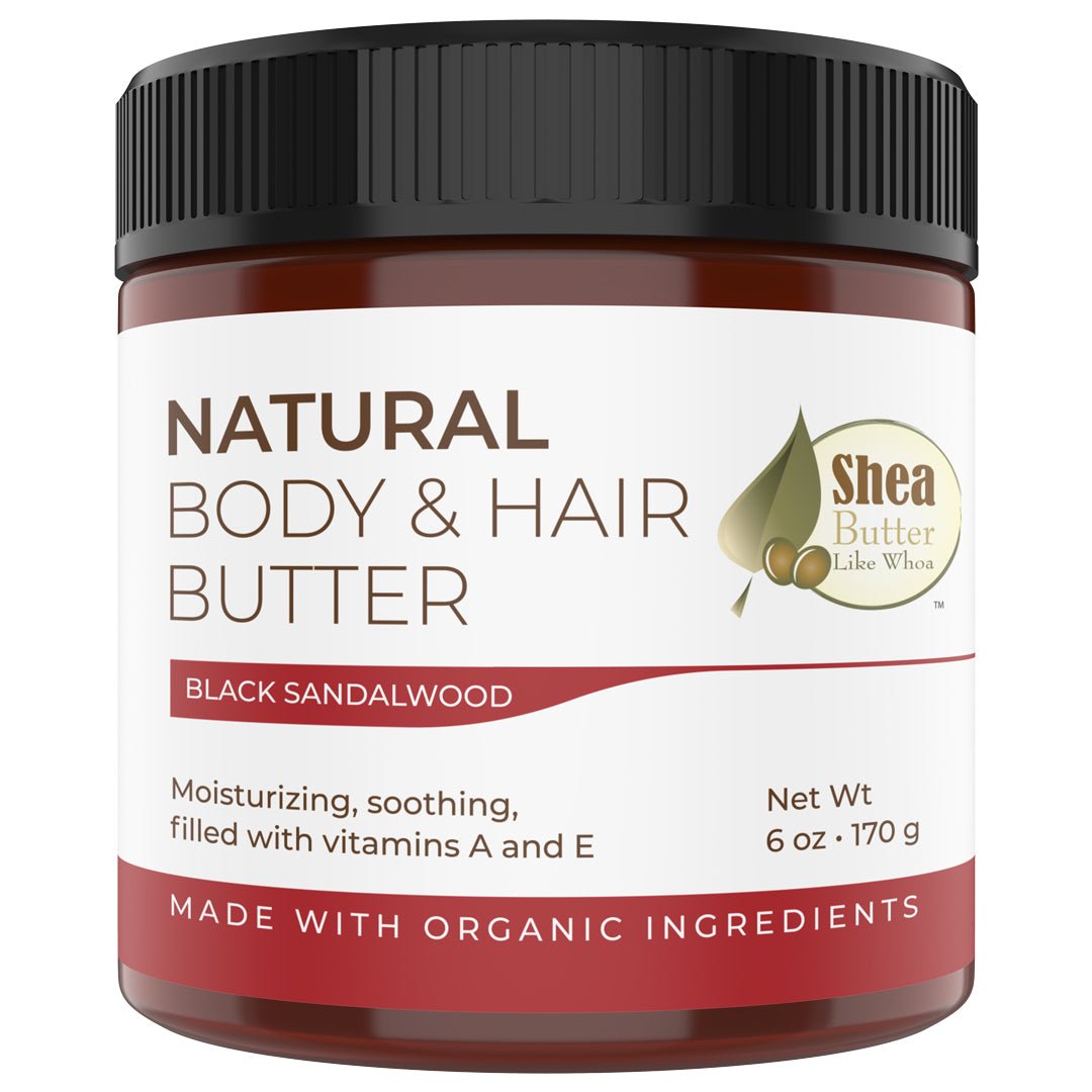 Black Sandalwood Natural Body & Hair Butter - Shea Butter Like Whoa